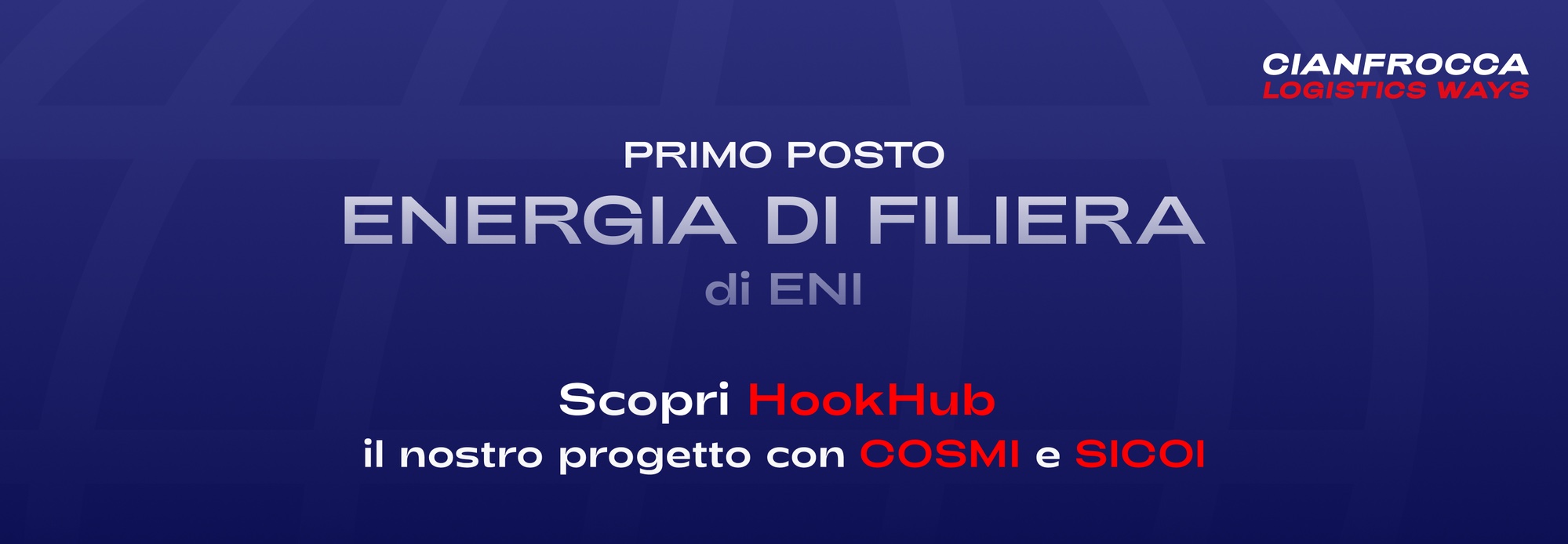 Primo posto a Energia di Filiera Eni: HookHub, progetto di Cianfrocca Logistics Ways con COSMI e SICOI